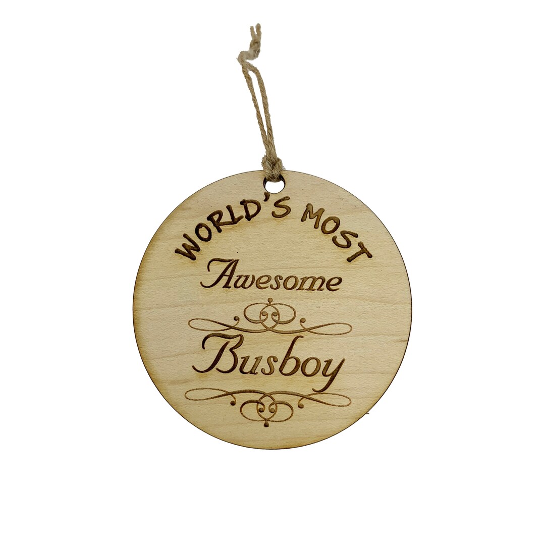 Worlds most Awesome Busboy - Ornament Worlds most Awesome Busboy - Ornament